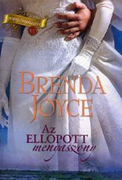 Brenda Joyce - Az ellopott menyasszony