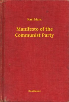 Karl Marx - Manifesto of the Communist Party