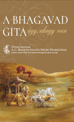 Bhaktivedanta Swami Prabhupda - A Bhagavad-gta gy, ahogy van