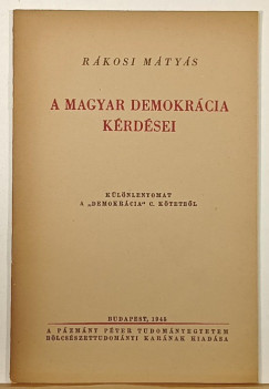 Rkosi Mtys - A magyar demokrcia krdsei