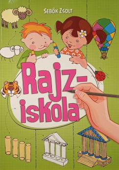 Sebők Zsolt (Szerk.) - Rajziskola
