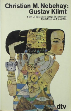 Christian M. Nebehay - Gustav Klimt