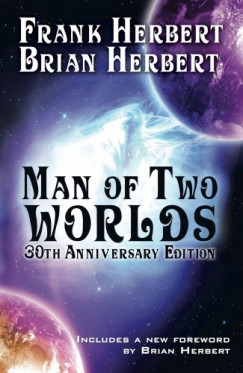 Frank Herbert - Man of Two Worlds