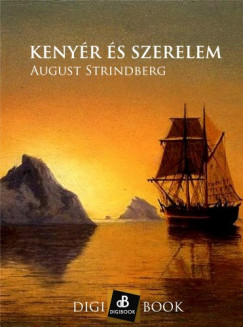 August Strindberg - Kenyr s szerelem