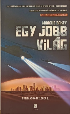 Marcus Sakey - Egy jobb vilg