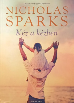 Nicholas Sparks - K�z a k�zben
