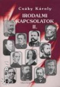 Cs�ky K�roly - Irodalmi kapcsolatok II.
