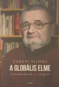 Csányi Vilmos - A globális elme - (ajándékozási bejegyzés)