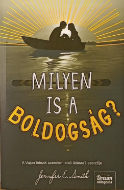 Jennifer E. Smith - Milyen is a boldogsg?