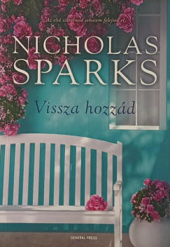 Nicholas Sparks - Vissza hozz�d