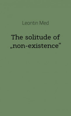 Leontin Med - The solitude of non-existence