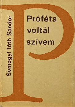 Somogyi Tth Sndor - Prfta voltl szvem
