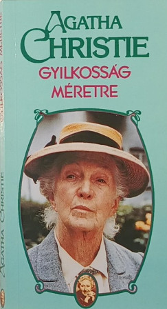 Agatha Christie Mallowan - Gyilkosság méretre