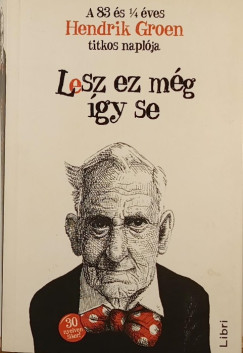 Hendrik Groen - Lesz ez még így se