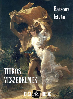 Brsony Istvn - Titkos veszedelmek