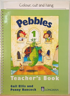 Gail Ellis - Penny Hancock - Pebbles 1. - Teacher's Book