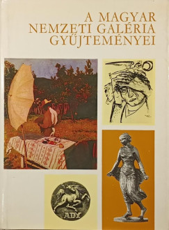 Solymár István (Szerk.) - A Magyar Nemzeti Galéria gyűjteményei