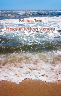 Hogyan lettem signora