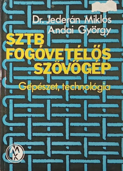 Dr. Jedern Mikls - SZTB fogvetls szvgp - gpszet,  technolgia