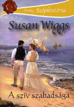 Susan Wiggs - A szv szabadsga