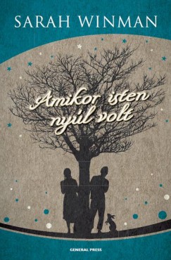 Sarah Winman - Amikor isten nyl volt