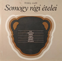 Knézy Judit - Somogy régi ételei