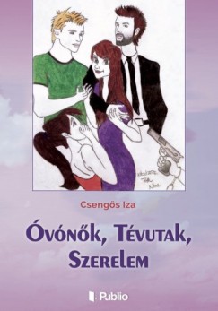 Csengs Iza - vnk, Tvutak, Szerelem