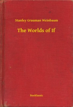 Stanley Grauman Weinbaum - The Worlds of If