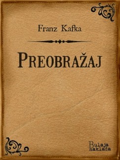 Franz Kafka - Preobražaj