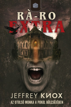 Jeffrey Knox - R�-Ro Extra - Az utols� munka a Pokol b�lcs�j�ben