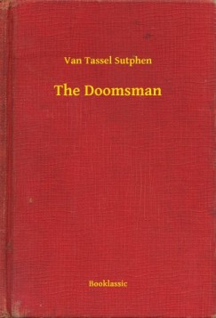 Van Tassel Sutphen - The Doomsman