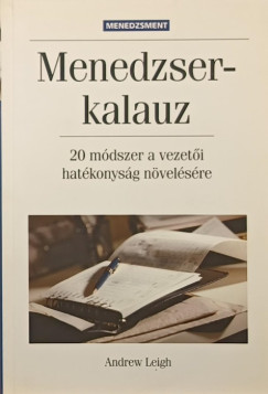 Andrew Leigh - Menedzserkalauz