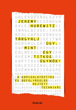 Jeremy Hurewitz - Trgyalj gy, mint egy titkos gynk!