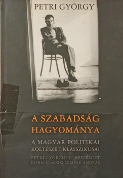 Petri Gy�rgy - A szabads�g hagyom�nya