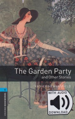 Katherine Mansfield - The Garden Party - Oxford Bookworms Library 5 - MP3 Pack