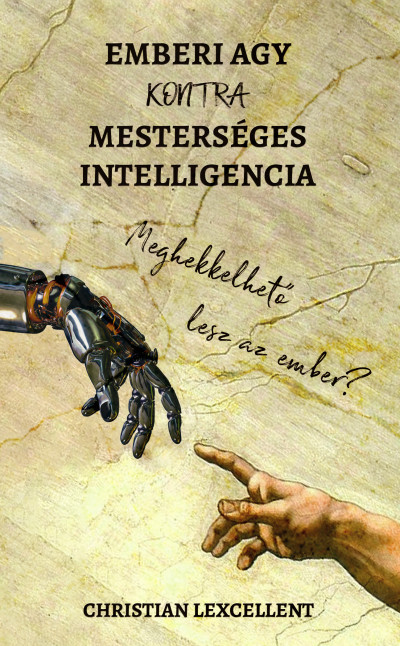 Christian Lexcellent - Emberi agy KONTRA mesterséges intelligencia