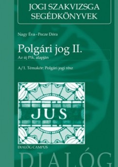 Nagy va - Pecze Dra - Polgri jog II. (Az j Ptk. alapjn)