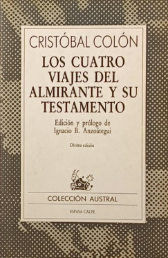 Cristóbal Colón - Los cuatro viajes del almirante y su testamento