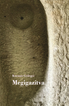 Kormos Gyrgyi - Megigaztva