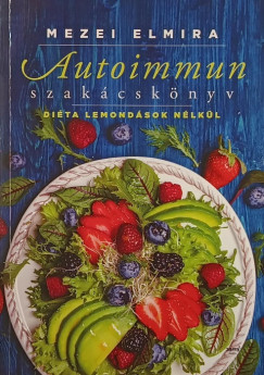 Mezei Elmira - Autoimmun szakcsknyv
