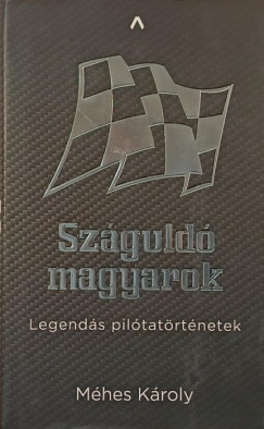 M�hes K�roly - Sz�guld� magyarok