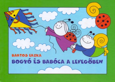 Bartos Erika - Bogyó és Babóca a levegőben