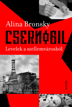 Alina Bronsky - Csernobil