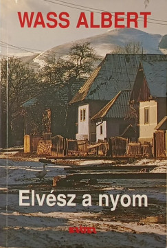 Wass Albert - Elvsz a nyom