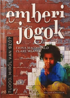 Fiona Macdonald - Clare Weaver - Emberi jogok