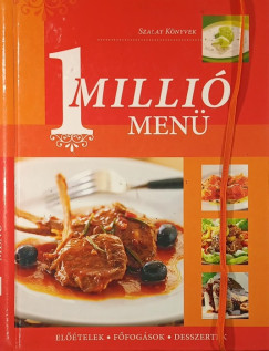 Tyihák Katalin (Szerk.) - 1 millió menü