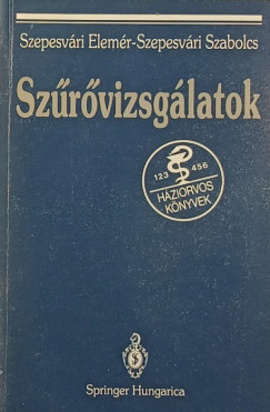 Szepesvri Elemr - Szepesvri Szabolcs - Szrvizsglatok