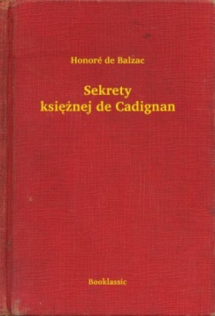 Honoré De Balzac - Sekrety księżnej de Cadignan