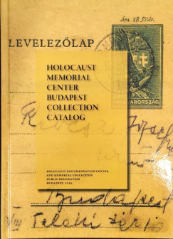 Huhk Helna - Szcsnyi Andrs - Holocaust Memorial Center Budapest Collection Catalog
