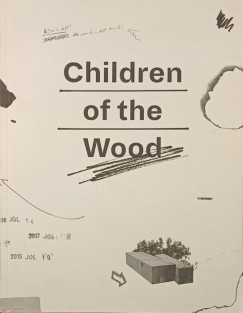 Children of the Wood - Üdvözlet Csóromföldéről